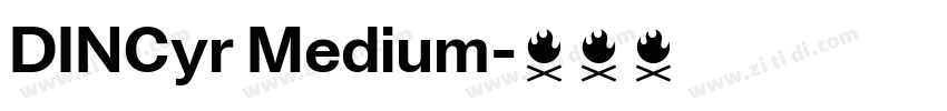 DINCyr Medium字体转换 DINCyr Medium字体转换